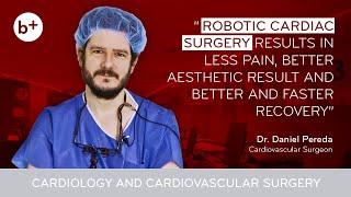 ROBOTIC CARDIAC SURGERY: What is it and what are its benefits?