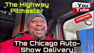 The Highway Pitmaster: Load to the Chicago Auto Show/ ATL-Chicago #landstar #owneroperators #truckin