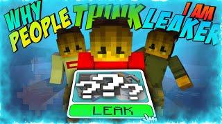 Why Do People Think I am a Leaker #minecraft