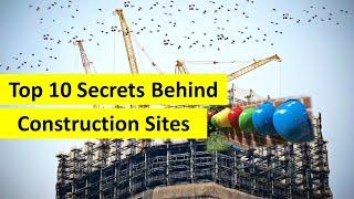 Top 10 unknown Facts About Construction Sites | The Insighters