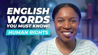 TOPICAL ENGLISH VOCABULARY | ENGLISH WORDS ABOUT HUMAN RIGHTS