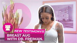 Dr.Freiman Breast Augmentation experience at CG Cosmetic in Miami