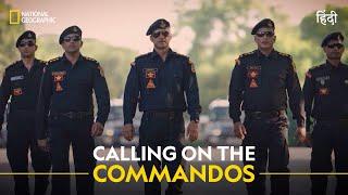 Calling on the Commandos | Inside NSG | हिन्दी | Full Episode | S1- E1 | National Geographic