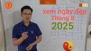 xem ngày đẹp tháng 8 2025 âm lich. phong thủy phúc hòa