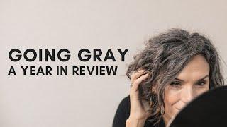 GOING GRAY: A YEAR IN REVIEW