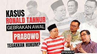 KASUS RONALD TANNUR, GEBRAKAN AWAL PRABOWO TEGAKKAN HUKUM? | SATE DEMOKRASI EPISODE 6