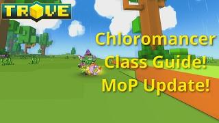 Chloromancer Class Guide! Trove Class Guide