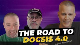 The Road To DOCSIS 4.0