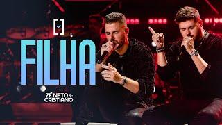 Zé Neto e Cristiano - Filha - #Escolhas