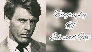 Who is Edward Fox?