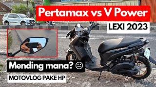 PERTAMAX VS SHELL V POWER UNTUK YAMAHA LEXI 2023 ‼️ MENDING MANA ⁉️