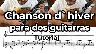 Chanson para dos guitarras / Claude Gagnon (tutorial para dos guitarras