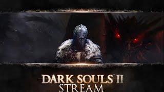 Dark Souls 2: Scholar of the First Sin прохождение  (стрим) часть 27