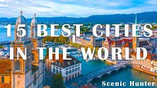 15 Best Cities To Visit In The World | Travel Video 2024