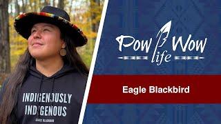 Eagle Blackbird - Pow Wow Nation Live