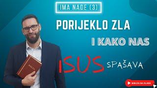 Kako je došlo do grijeha i kako nas Isus spašava! Ima nade (3.predavanje)