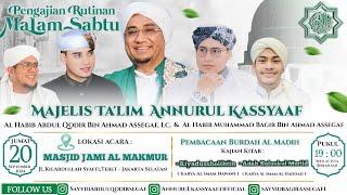  LIVE : MAJELIS TA'LIM ANNURUL KASSYAAF JUMAT MALAM | Habib Muhammad Bagir & Habib Abdul Qodir, Lc