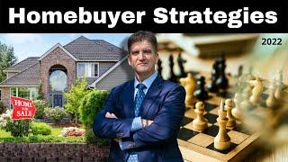 Buying Your Home in 2022 - Buyer Strategies for Successful Home Buying