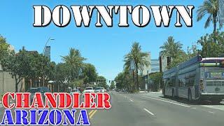 Chandler - Arizona - 4K Downtown Drive