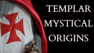 The Mystical Foundations of the Knights Templar