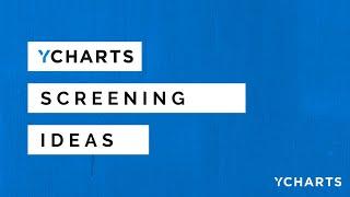 YCharts Screening Ideas: Screen for Top Performing Stocks of the Russell 1000