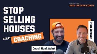 How to Become a Part Time Real Estate Coach Episode 1: Why Coach Instead of Selling More Homes?