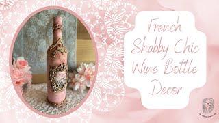 French Shabby Chic Wine Bottle Decor #shabbychic #diy #wine