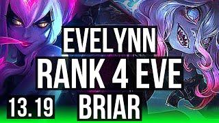 EVELYNN vs BRIAR (JNG) | Rank 4 Eve, 12/2/13, 66% winrate, Legendary | NA Challenger | 13.19