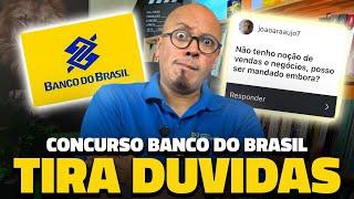 TIRA DÚVIDAS CONCURSO BANCO DO BRASIL 2025 [PARTE 1]