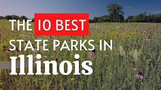 The 10 BEST State Parks In Illinois