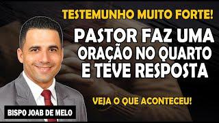 Testemunho Muito Forte  - Pastor Faz Oração no Quarto e Teve Resposta.Veja o que Aconteceu!