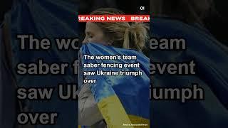 Ukraine Celebrates First Gold Medal at Paris Olympics in Women's Team Saber Fencing