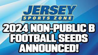 2024 Non Puiblic B Football Seeds Announced!