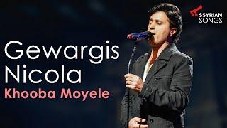 Gewargis Nicola - Khooba Moyele