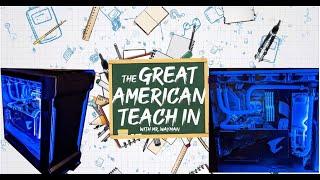 The Great American Teach In (Custom Water Loop PC)