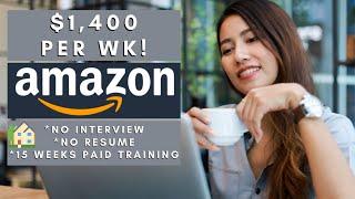 Amazon is Hiring Remote! $1,400 Per Week | No Interview | Remote Work From Home Jobs 2024