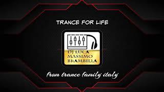 trance for life 353 selected and mix by dj luca massimo brambilla