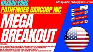 MEGA BREAKOUT : PBHC STOCK ANALYSIS | PATHFINDER BANCORP STOCK