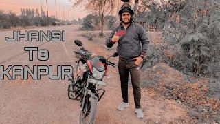 JHANSI TO KANPUR BIKE RIDE 250KM