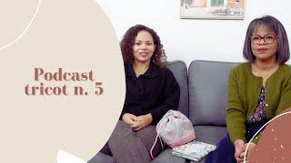 Podcast tricot #5