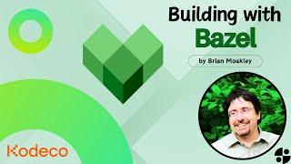 Building with Bazel, Episode 1: Introduction