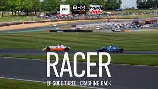 'RACER' - CRASHING BACK : Episode Three