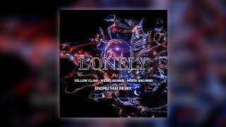 Yellow Claw, Weird Genius Feat Novia Bachmid - LONELY (Endru Van Remix)
