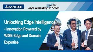 Conference 2025｜Unlocking Edge Intelligence - Innovation Powered by WISE-Edge and Domain Expertise