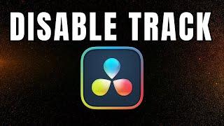 How to Disable Track | DaVinci Resolve 19 Tutorial