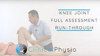 Knee Joint Full Assessment Run Through | Clinical Physio