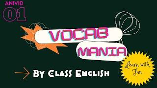 #Vocab Mania @Animation || Video1|| Quick Revision|| By CLASS ENGLISH