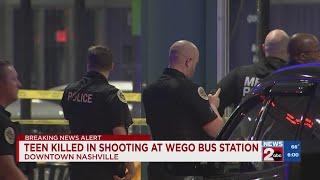 Teen killed in shooting at WeGo bus station in downtown Nashville