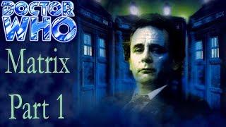 Doctor Who - Matrix (Audiobook) - Part 1 of 6