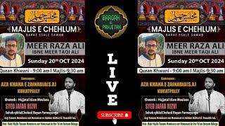 #Live: Majlis-e-Aza-e-Chehlum | Marhoom Mir Raza Ali | Kukatpally | Maulana Syed Jafar Razvi 